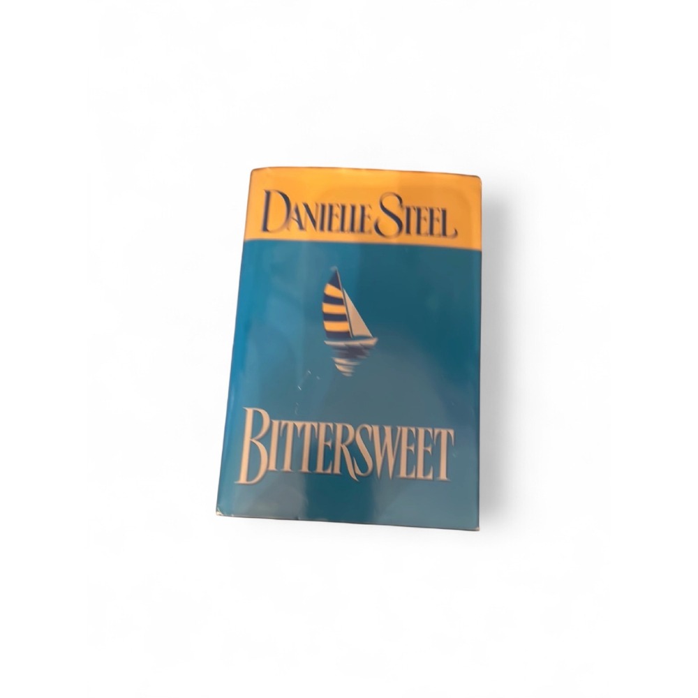 Bittersweet by Danielle Steel Hardcover Book Romance  1999 ISBN 0385319578
